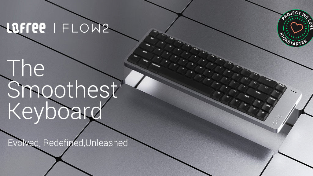 Flow 2,the Smoothest Keyboard: Evolved, Redefined, Unleashed
