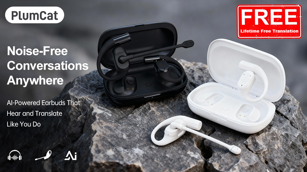 PlumCat | AI Earbuds for Clear Speech and Instant Translation