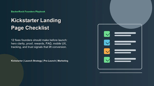 Kickstarter Landing Page Checklist: 12 Fixes Before You Launch