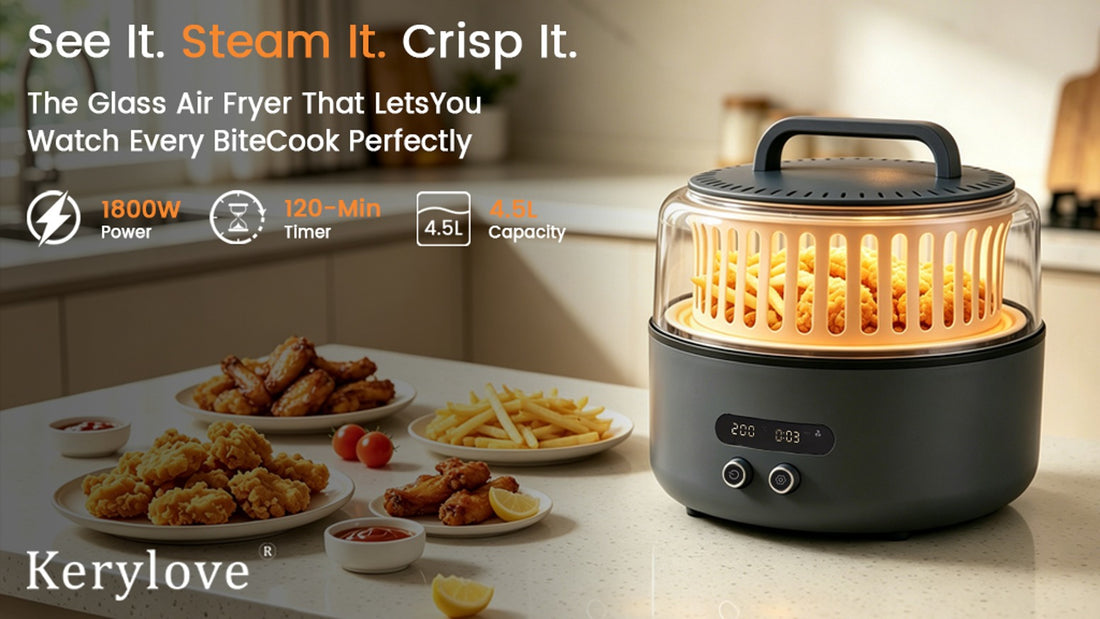 KeryLove Glass Air Fryer Review: Steam-Assisted Cooking in a 4.5L Glass Dome